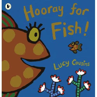 Hooray for Fish!, Taschenbuch von Lucy Cousins, Walker Books, 978-1-4063-4501-8