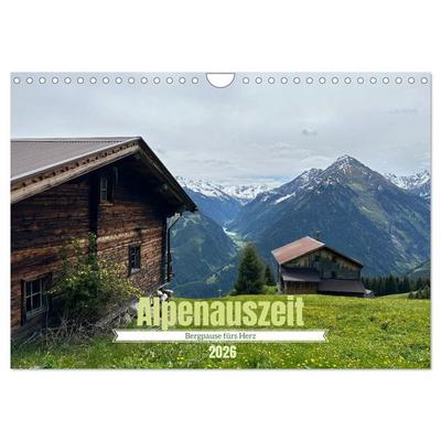 Alpenauszeit - Bergpause fürs Herz (Wandkalender 2026 DIN A4 quer), CALVENDO Monatskalender