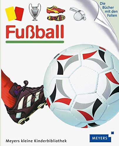 Donald Grant - Fußball: Meyers kleine Kinderbibliothek (Meyers Kinderbibliothek) - Preis vom 10.10.2026 11:48:34 h