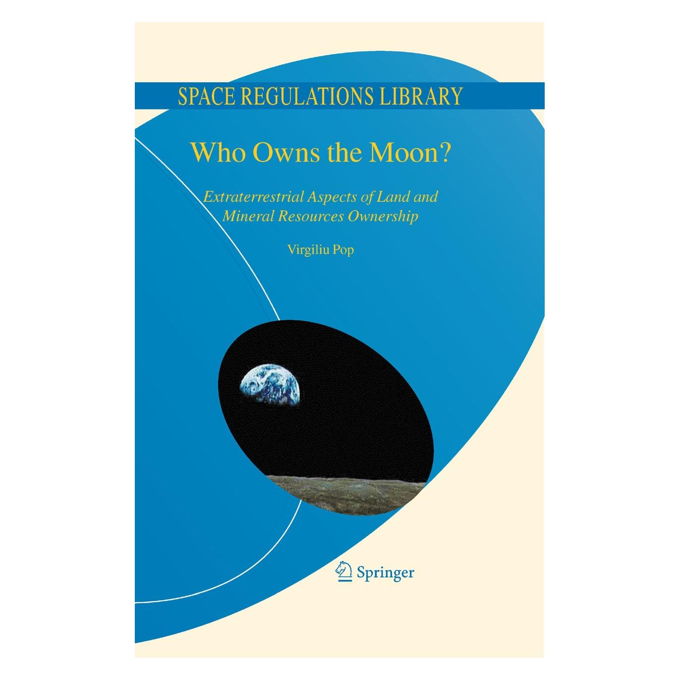 Springer Who Owns the Moon? (Englisch, Hardcover, Virgiliu Pop) (9781402091346)