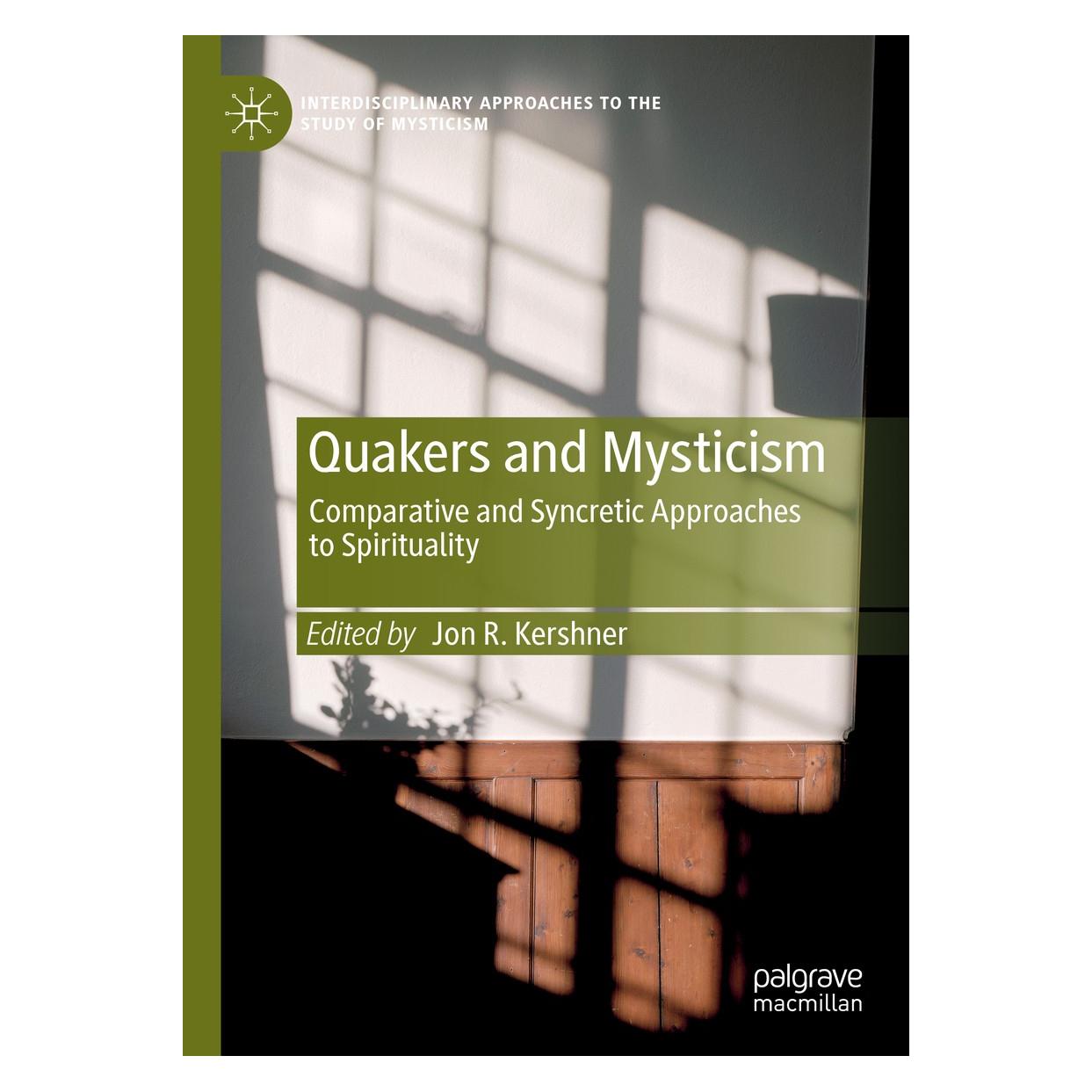 Springer Quakers and Mysticism (Englisch, Hardcover, Jon R. Kershner) (9783030216528)