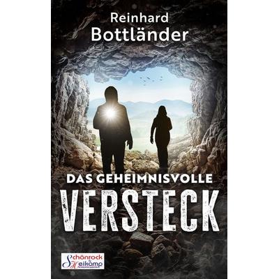 Das geheimnisvolle Versteck, Taschenbuch von Reinhard Bottländer, VSH Verlag Schönrock & Heikamp, 978-3-910361-23-2