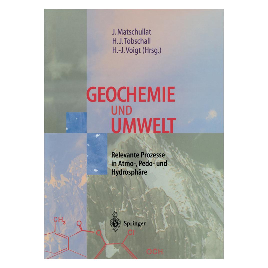 Springer Geochemie und Umwelt (Deutsch, Softcover, Hans-Jürgen Voigt, Heinz-Jürgen Tobschall, Jörg Matschullat) (55530564)