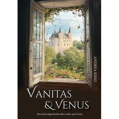 Vanitas und Venus, Taschenbuch von Andrea Kind, Schweizer Literaturgesellschaft, 978-3-03883-191-4