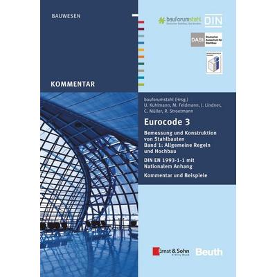 Eurocode 3 Bemessung und Konstruktion von Stahlbauten, Taschenbuch von Ulrike Kuhlmann,Adrian Just,Christian Müller,Markus