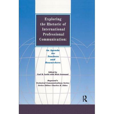 Exploring the Rhetoric of International Professional Communication, Taschenbuch von Carl R. Lovitt,Dixie Goswami, Taylor and Francis,