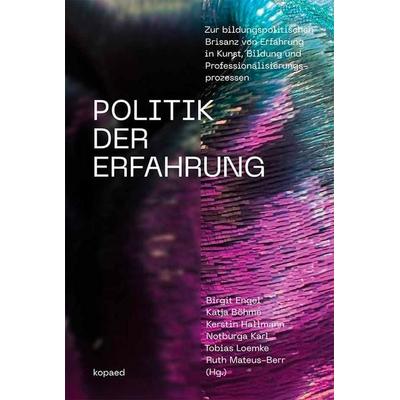 Politik der Erfahrung, Taschenbuch von , Kopaed, 978-3-96848-810-3