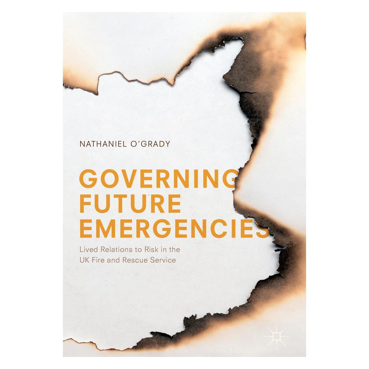 Springer Governing Future Emergencies (Englisch, Hardcover, Nathaniel O'Grady) (9783319719900)