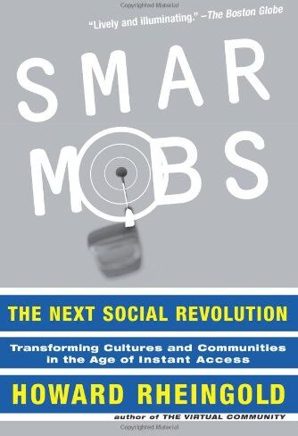 Howard Rheingold - Smart Mobs: The Next Social Revolution - Preis vom 11.10.2026 03:10:56 h