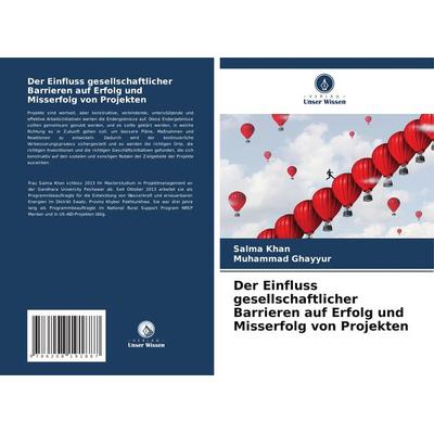 Der Einfluss gesellschaftlicher Barrieren auf Erfolg und Misserfolg von Projekten, Taschenbuch von Salma Khan,Muhammad Ghayyur, Verlag Unser Wissen,