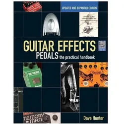 Guitar Effects Pedals: The Practical Handbook (With CD (Audio)), Schulbücher von Dave Hunter