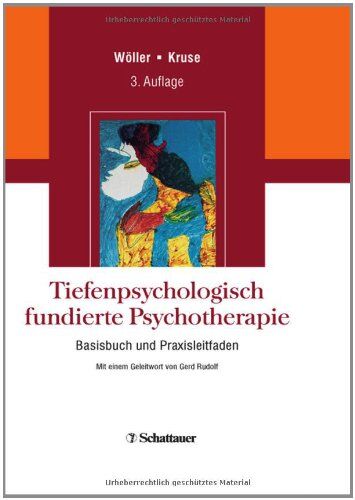 Wolfgang Wöller - Tiefenpsychologisch fundierte Psychotherapie: Basisbuch und Praxisleitfaden - Preis vom 02.10.2026 23:42:20 h