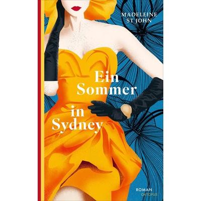 Ein Sommer in Sydney, Gebundene Ausgabe von Madeleine St John, OKTOPUS bei Kampa, 978-3-311-30081-6