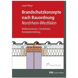 Brandschutzkonzepte nach Bauordnung Nordrhein-Westfalen, Fachbücher von Josef Mayr
