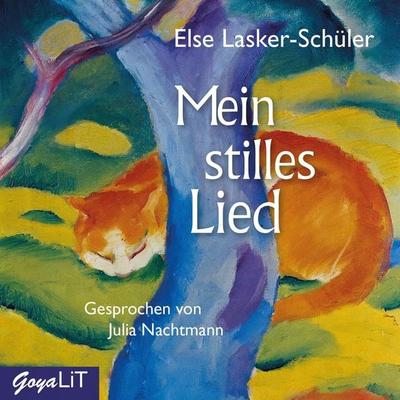 Mein stilles Lied - Else Lasker Schüler, Audio, 4064066510046
