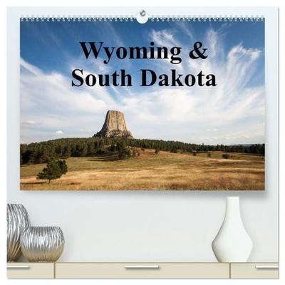 Wyoming & South Dakota (hochwertiger Premium Wandkalender 2027 DIN A2 quer), Kunstdruck in Hochglanz