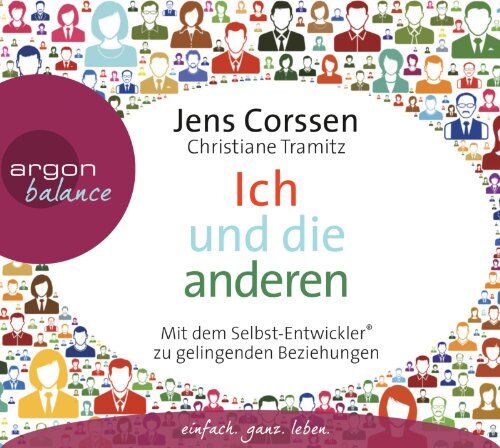 Jens Corssen - Ich und die anderen: Als Selbst-Entwickler zu gelingenden Beziehungen - Preis vom 30.09.2026 09:01:18 h