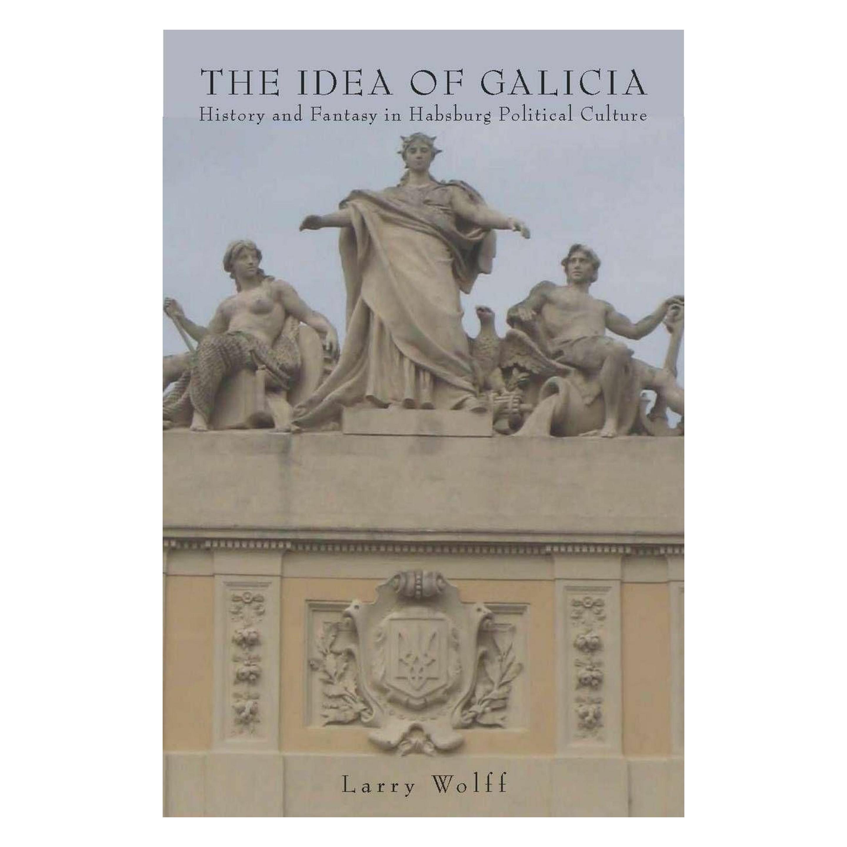 Stanford Univ Pr The Idea of Galicia (Englisch, Larry Wolff) (35066270)