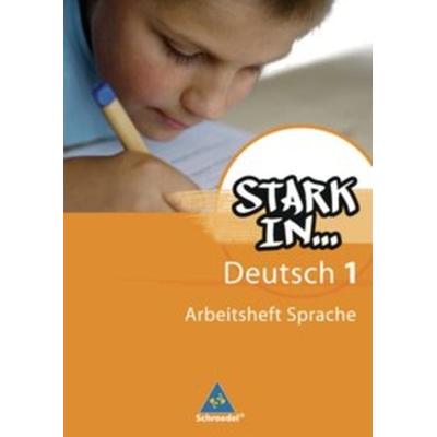 Stark in Deutsch: Das Sprachlesebuch - Ausgabe 2007, Geheftet von Renate Andreas,Christane Pasternak,Anke Richert,Bettina Schüpper, Schroedel,