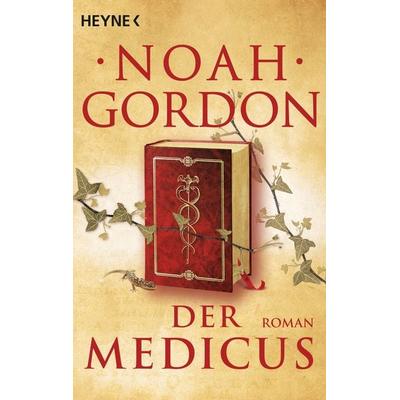 Der Medicus / Familie Cole Bd. 1, Taschenbuch von Noah Gordon, Heyne