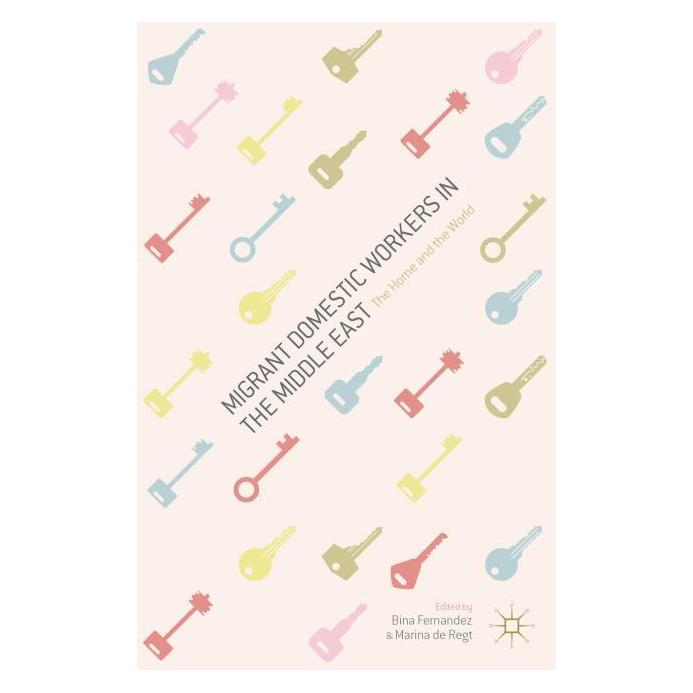 Palgrave Macmillan Migrant Domestic Workers in the Middle (Englisch, Hardcover, B. Fernandez, M. de Regt) (63297291)