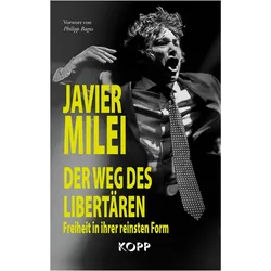 Der Weg des Libertären, Sachbücher von Javier Milei, Javier, Milei