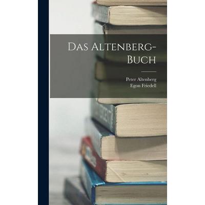 Das Altenberg-Buch, Gebundene Ausgabe von Peter Altenberg,Egon Friedell, Hutson Street Press, 978-1-01-658420-3