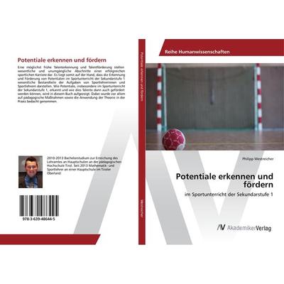 Potentiale erkennen und fördern, Taschenbuch von Philipp Westreicher, AV Akademikerverlag, 978-3-639-48644-5
