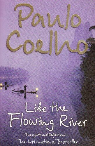 Paulo Coelho - Like the Flowing River: Thoughts and Reflections - Preis vom 19.10.2026 19:33:35 h