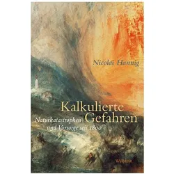 Kalkulierte Gefahren, Sachbücher von Nicolai Hannig