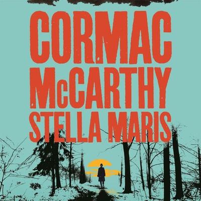 Stella Maris - Cormac McCarthy, Audio, 9781035006786