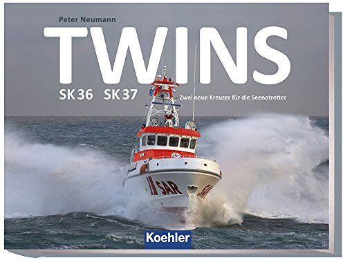 Peter Neumann - Twins SK 36 SK 37 - Zwei neue Kreuzer für die Seenotretter - Preis vom 10.10.2026 11:48:34 h