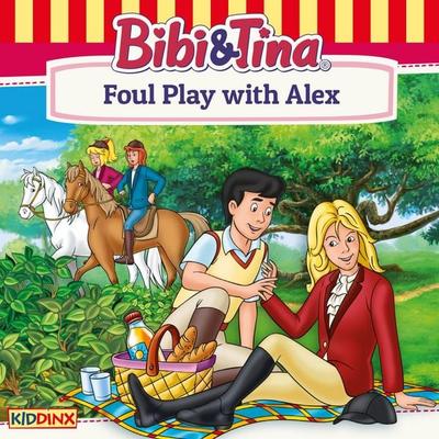 Bibi and Tina, Foul Play with Alex - Markus Dittrich, Audio, 4033694708873