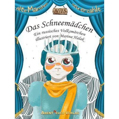 Das Schneemädchen, Gebundene Ausgabe von , Abentheuer Verlag Digital, 978-3-945976-67-8