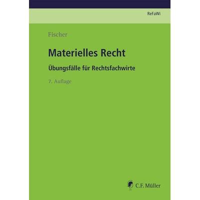 Materielles Recht, Taschenbuch von Sonja Fischer, C.F. Müller, 978-3-8114-5720-1