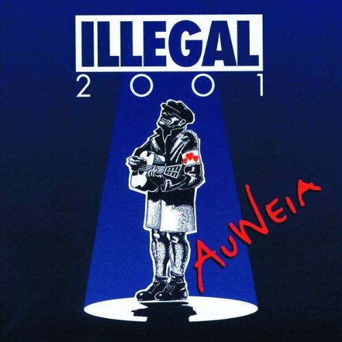 Illegal 2001 - Auweia - Preis vom 11.10.2026 03:10:56 h