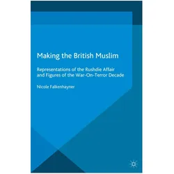 Making the British Muslim, Fachbücher von N. Falkenhayner