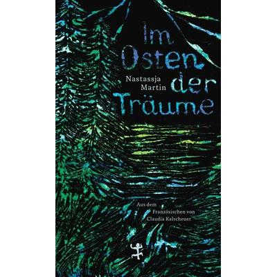 Im Osten der Träume, Gebundene Ausgabe von Nastassja Martin, Matthes & Seitz, 978-3-7518-2017-2