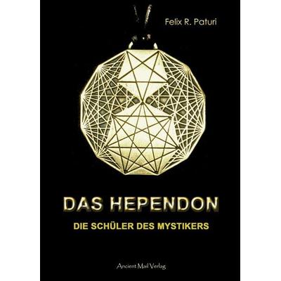 Das Hependon, Taschenbuch von Felix R. Paturi, Ancient Mail, 978-3-95652-041-9