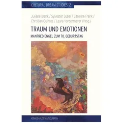 Traum und Emotionen, Fachbücher von Caroline Frank, Laura Vordermayer, Juliane Blank, Sylvester Bubel, Christian Quintes
