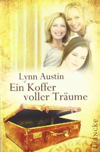 Lynn Austin - Ein Koffer voller Träume - Preis vom 15.10.2026 23:06:25 h