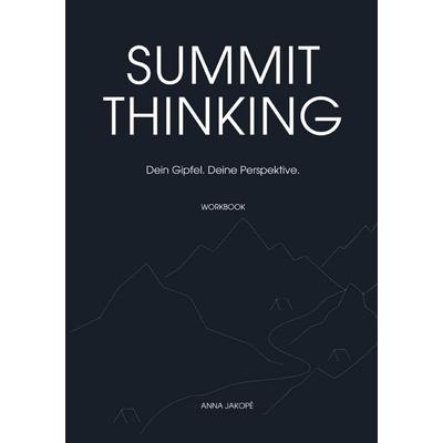 Summit Thinking – Workbook, Taschenbuch von Anna Jakopé, Epubli, 978-3-565-18890-1