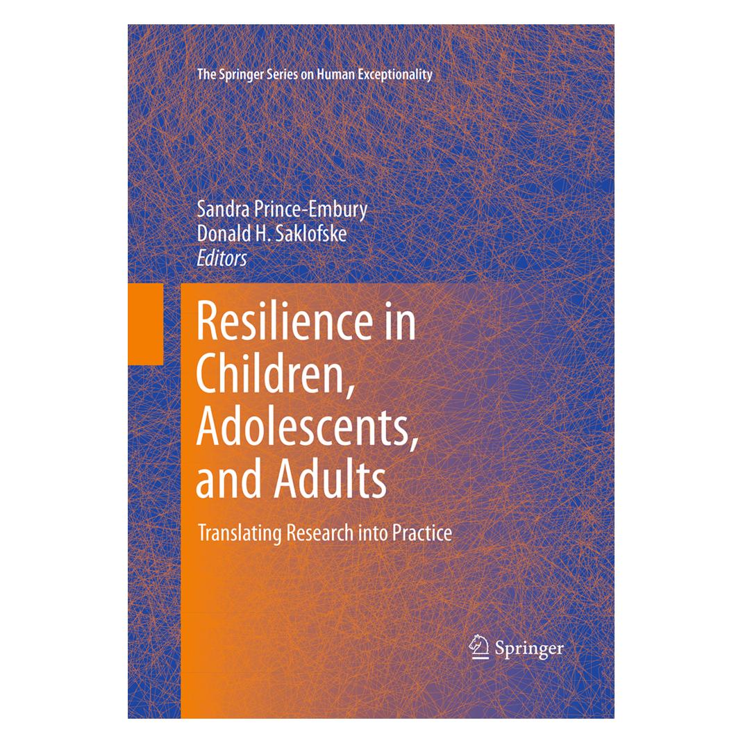 Springer Resilience in Children, Adolescents, and Adults (Englisch, Softcover, Donald H. Saklofske, Sandra Prince-Embury) (55952343)