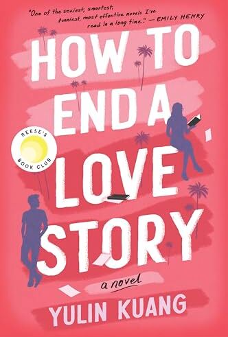 Yulin Kuang - How to End a Love Story: A Reese's Book Club Pick - Preis vom 09.10.2026 07:28:09 h