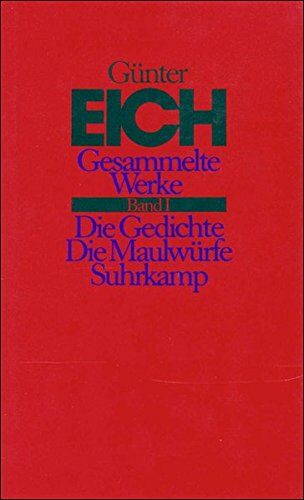 Günter Eich - Gesammelte Werke in vier Bänden. Revidierte Ausgabe: Band I: Die Gedichte. Die Maulwürfe - Preis vom 30.09.2026 09:01:18 h