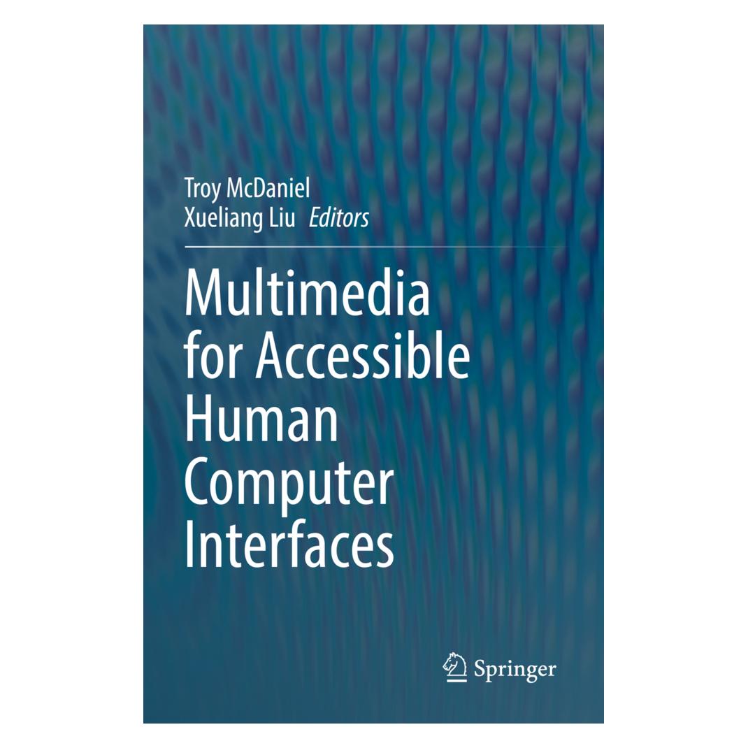 Springer Multimedia for Accessible Human Computer Interfaces (Englisch, Softcover, Troy McDaniel, Xueliang Liu) (56881376)