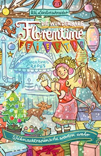 Uli Leistenschneider - Die wunderbare Florentine Feiertag: Weihnachtswünsche werden wahr - Preis vom 10.10.2026 11:48:34 h