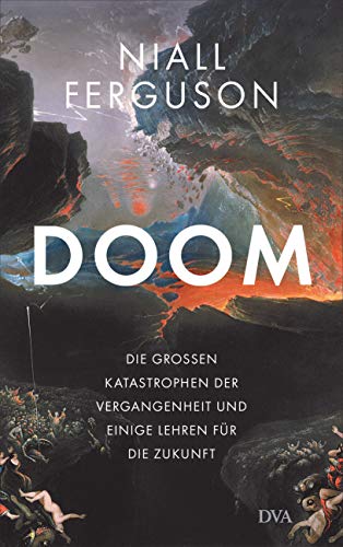 Niall Ferguson - Doom: Die großen Katastrophen der Vergangenheit und einige Lehren für die Zukunft - Preis vom 16.10.2026 11:41:07 h