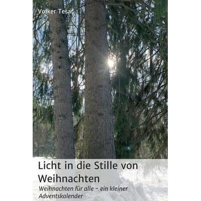 Licht in die Stille von Weihnachten