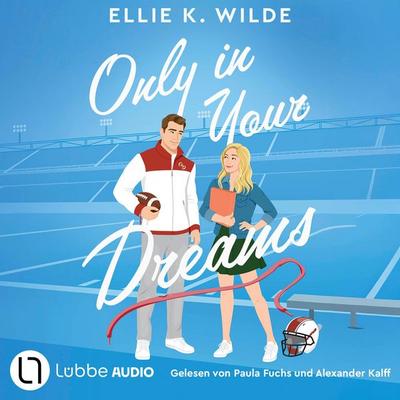 Only in Your Dreams - Oakwood Bay Romances, Teil 1 - Ellie K. Wilde, Audio, 9783754021903